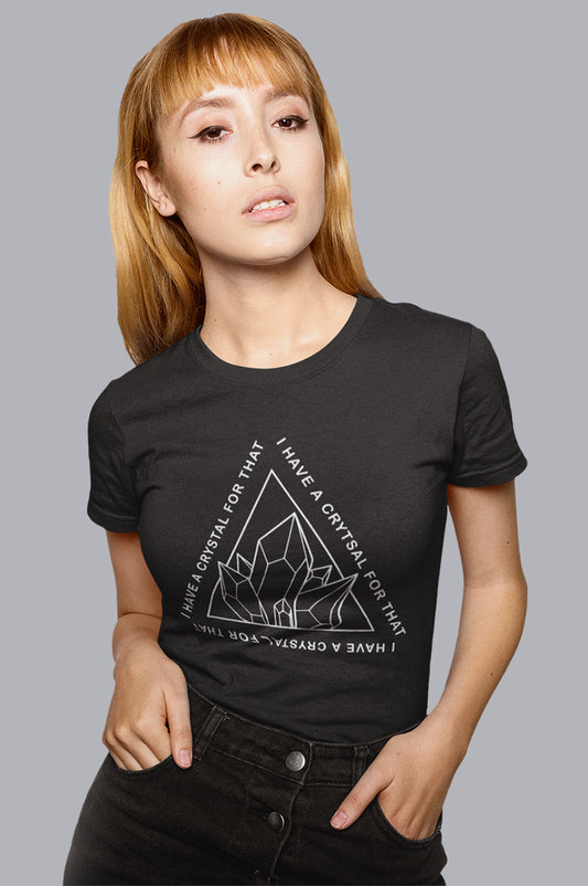 WOMNES ORGANIC TEE - I HAVE A CRYSTAL FOR THAT