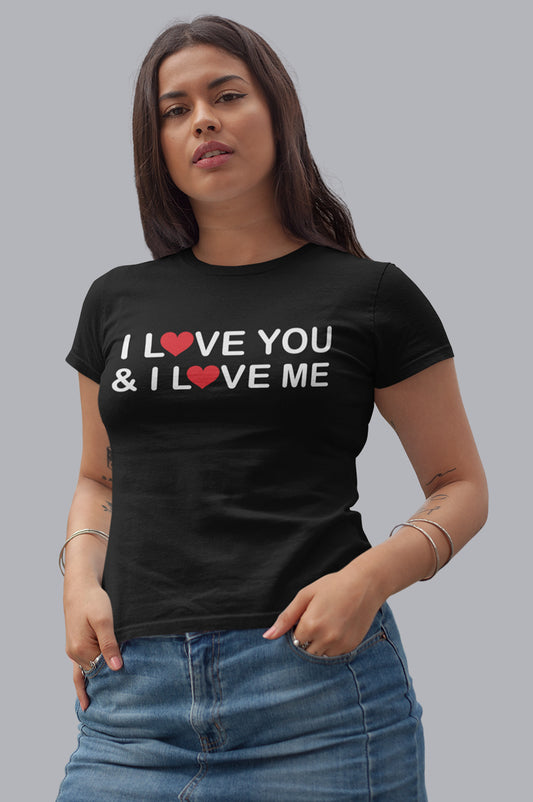 WOMENS ORGANIC TEE - I LOVE YOU & I LOVE ME